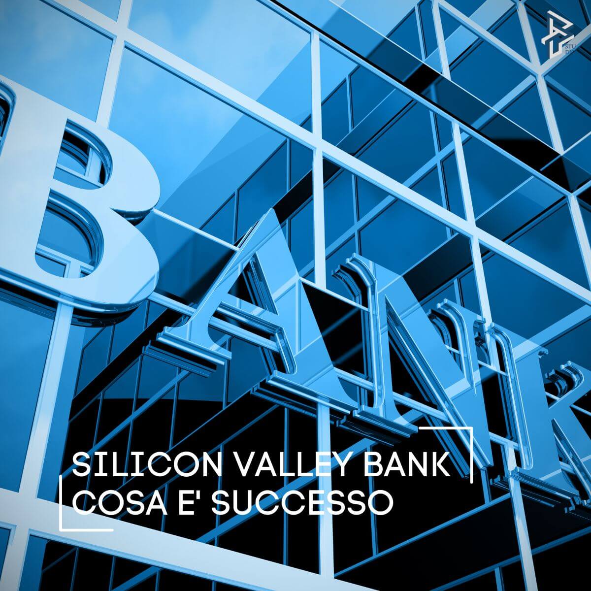 Silicon Valley Bank: cosa è successo?